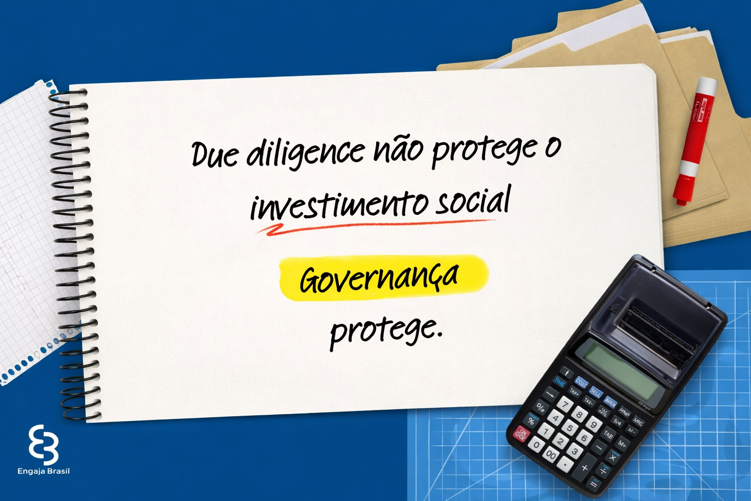 Due diligence não protege o investimento social. Governança protege.